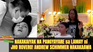 NAKAKAIYAK Na PANGYAYARI sa LAMAY ni Jho Rovero! Andrew Schimmer Nakakaawa!