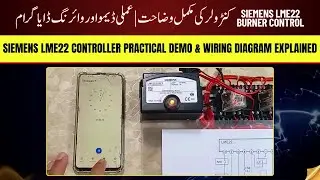 Practical Guide to Siemens LME22 Burner Controller with Complete Wiring Diagram | Facilitators Plus