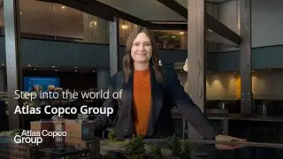 Uniting curious minds | The world of Atlas Copco Group