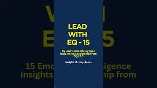 #Lead with #EQ Series 15 - Positive #Leadership #coaching #strategy  #emotionalintelligence