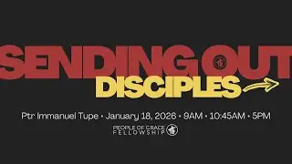 Sending Out Disciples - People of Grace Fellowship Worship Service