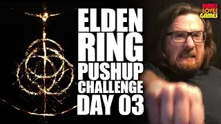 Elden Ring Pushup Challenge: Day 3