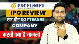 Excelsoft Technologies IPO Review | Software Sector | Jayesh Khatri 