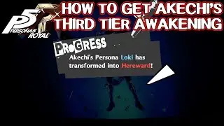 How to get Akechi's Third Persona Awakening - Persona 5 Royal