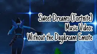 Fortnite Sweet Dreams Music Pack Music Video