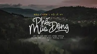 Võ Lê Vy - Phố Mùa Đông | Eden by Dalena | Bảo Chấn | Lyric Video