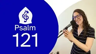 Psalm 121 &ndash; through-composed &ndash; David R. Erb
