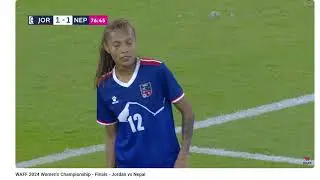 WAFF 2024 Women's Championship - Finals - Jordan vs Nepal