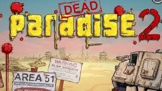 Dead Paradise 2 Full Gameplay Walkthrough
