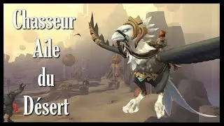 Chasseur aile-du-d&eacute;sert - Elite monture wow (Desertwing Hunter)