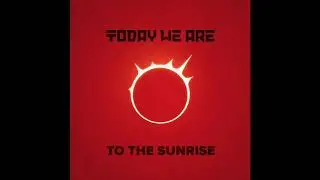 Today We Are -  Not Waiting For