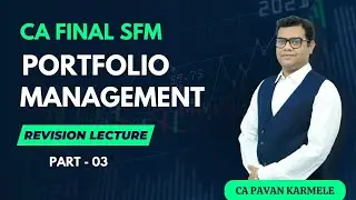 Portfolio Management Revision Part 3 CA Final SFM