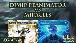 Atraxa Grand Unifier UB Reanimator vs Miracles [MTG Legacy]