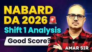 NABARD DA 2026 🚨 Shift 1 Analysis | Good Score? | Amar Sir