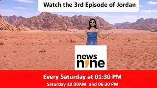 Watch the 3rd Episode of Jordan- Wadi Rum