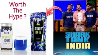 Blue Tea ayurvedic Herbal Tea - Worth the hype ?  Unboxing & Review || Trying Shark Tank India S2