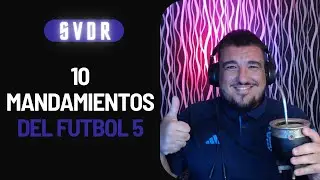10 Mandamientos Del Futbol 5 - SVDR #futbol #futbol5