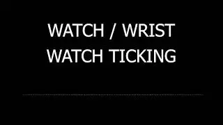 Wrist watch ticking sound effect | sfx /bgm | for videos/films #copyrightfree #creativecommons