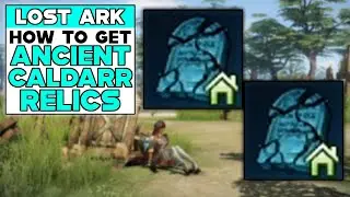 LOST ARK How To Get ANCIENT CALDARR RELICS