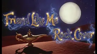 【Rock Cover】Friend Like Me/アラジン/Disney Rocl Cover