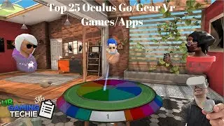 Top 25 Must Have Oculus Go/Gear VR Apps and Games - 2018 Edition