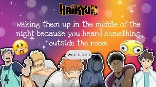 waking them up in the middle of the night because you heard something outside the room