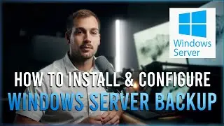 [2024] How to Install & Configure Windows Server Backup