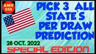 PICK 3 ALL STATES SPECIAL PREDICTION for 28 Oct. 2022 | AMV 555