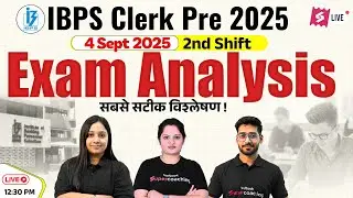 🔴Live IBPS Clerk Pre 2025 Exam Analysis | 4 Oct Shift 2 IBPS Clerk Prelims 2025 | IBPS Exam Analysis