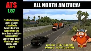 🌟 ATS 1.57 SUPER MAP COMBO 🌟 Canada, Mexico, Alaska & ATMX - TODO Norte Am&eacute;rica 🛠️ Instala FACIL! 🚛