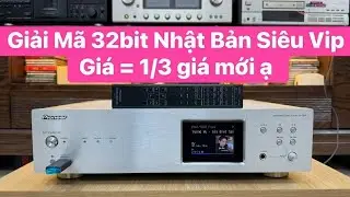 C&aacute;c B&aacute;c ơi Giải M&atilde; DAC Si&ecirc;u Vip đẹp như mới 100% ạ gi&aacute; lại si&ecirc;u &ecirc;m ạ Pioneer N70A AC~100v