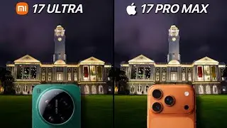 Сравнительный тест камер Xiaomi 17 Ultra и iPhone 17 Pro Max.