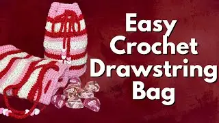 Easy Crochet Drawstring Bag | Easy Crochet Tutorial | Easy Crochet Project