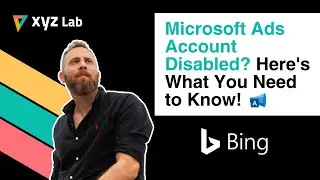 Microsoft Ads Account Disabled? Here's What You Need to Know