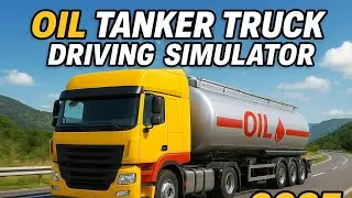 Oil Tanker Truck Driving Simulator 🚛 | Fuel Transport Challenge 2025#MobileGames#CarGames#Gameplay