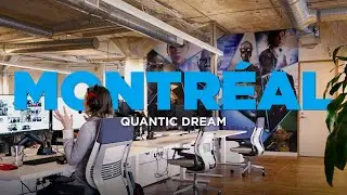 QUANTIC DREAM | MONTREAL STUDIO TOUR 2025