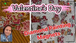 I made CUTE Valentines Day Diamond Painting Magnets for my coworkers 