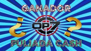 ★ Ganador De La Fuliada Cash + INFORMACI&Oacute;N SORTEOS ACTIVOS - Op7 ★