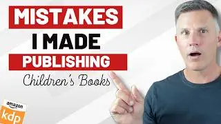 AVOID these KDP Publishing Mistakes | Children's Books