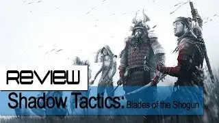 Shadow Tactics: Blades of the Shogun (PS4) ★ Review ★ [HD] ★ German | Deutsch