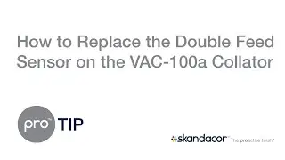 proTIP #21: How to Replace the Double Feed Sensor on the Horizon VAC-100a Collator