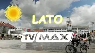 Lato w TV MAX