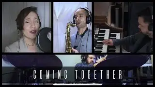Coming Together ft. Amy Dabalos, Tony Peebles, Isaac Schwartz, & Brian Ho