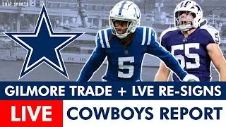 Cowboys Free Agency LIVE: Stephon Gilmore Trade, Leighton Vander Esch Re-Signed | Latest News