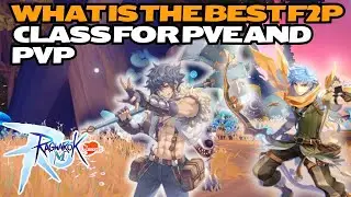 Какой класс F2P лучше всего подходит для PVE и PVP? Ragnarok M: Classic