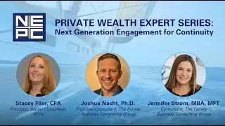 Next Gen Engagement for Continuity - Private Wealth Expert Series Webinar