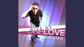 Give Me One Love (feat. Ralu) (Extended Version)