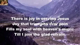 There Is Joy In Serving Jesus