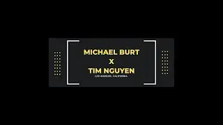 Michael Burt x Tim Nguyen | ShowOut 2023
