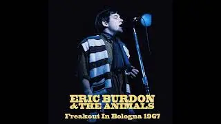 Eric Burdon & The Animals - Freakout in Bologna 1967 (+ 2 songs by I Condors)